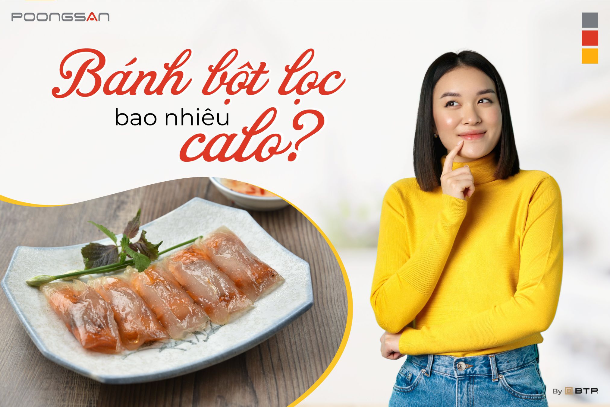 Bánh bột lọc bao nhiêu calo? Người giảm cân có nên ăn không?